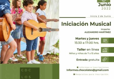 Taller en línea, “Iniciación Musical”, inicia 2 de jun, mar y jue 15:30 – 17:00 hrs, CDC Los Chocolates