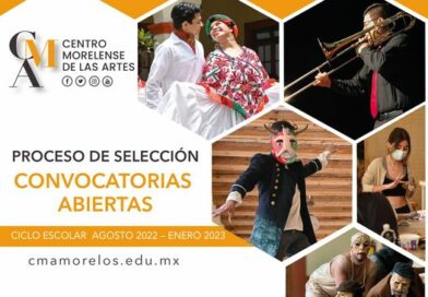Convocatorias Abiertas, proceso de selección, ciclo escolar ago 2022 – ene 2023, Centro Morelense de las Artes