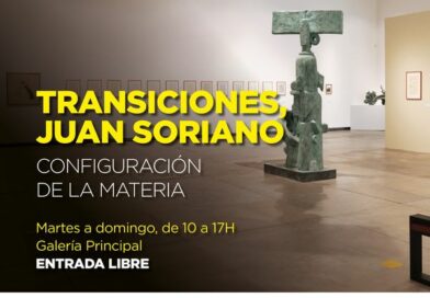 Exposición, “Transiciones Juan Soriano, Configuración de la Materia”, mar a domingo, 10:00 – 17:00 hrs, MMAC