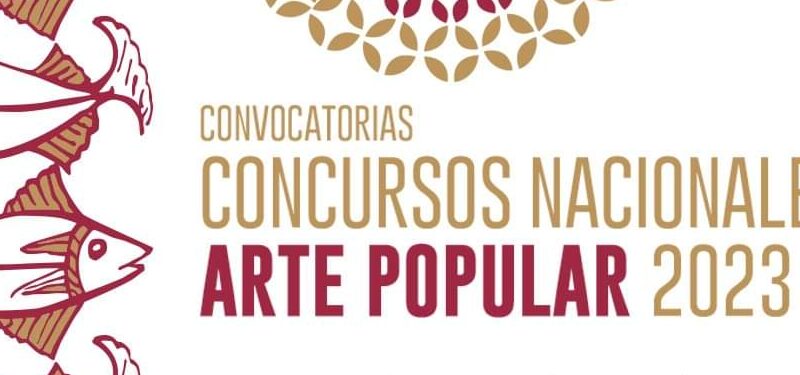 Convocatorias Concursos Nacionales de Arte Popular 2023