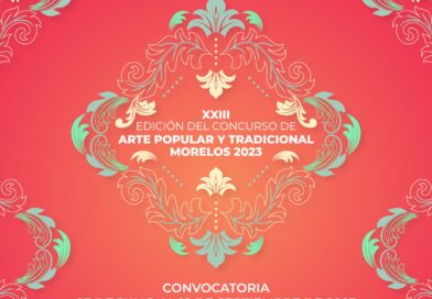 Cierre convocatoria XXIII Edición del Concurso de Arte Popular y Tradicional Morelos 2023