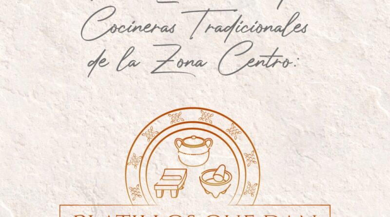 Convocatoria 1er. Encuentro de Cocineras Tradicionales de la Zona Centro, hasta el 13 de octubre