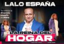 Lalo España: La reina del hogar. 24 de abril
