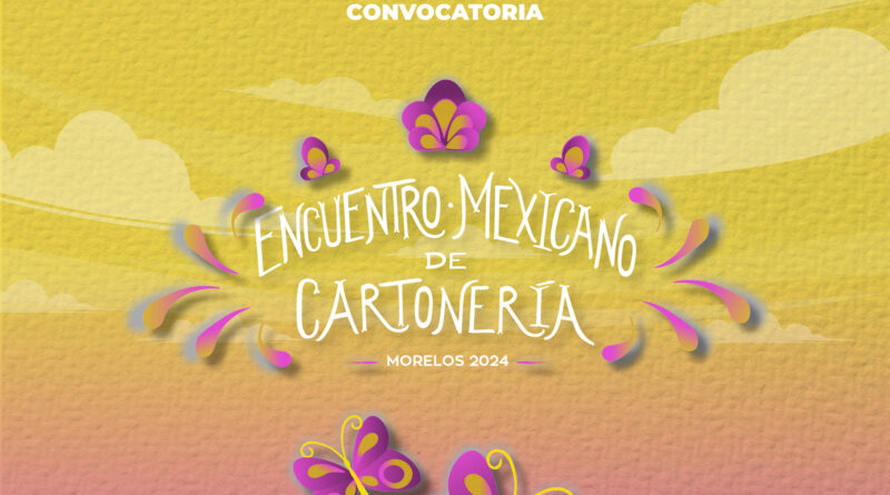 Convocatoria “Encuentro Mexicano de Cartonería”